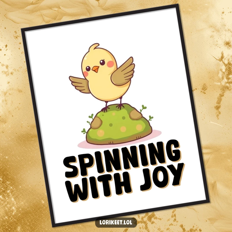 Funny Cheerful Bird Poster: A petite bird spins energetically on a mossy mound, depicted in a fun and humorous art style.